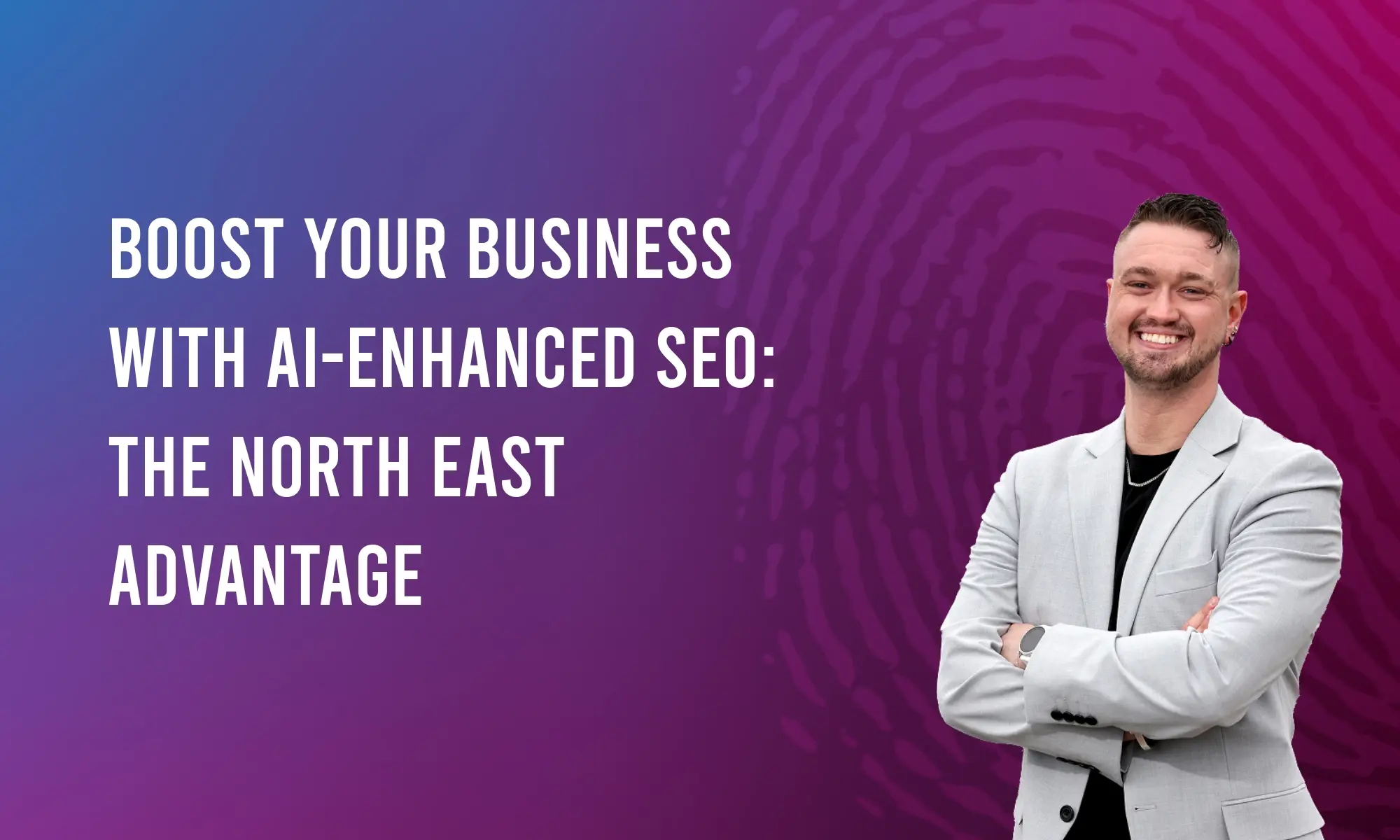 Boost Your Business with AI-Enhanced SEO: The North East Advantage