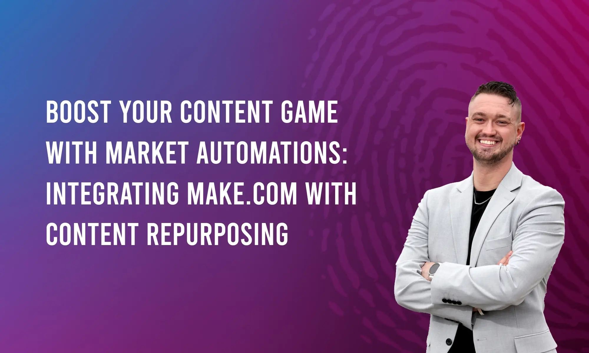 Boost Your Content Game with Market Automations: Integrating Make.com with Content Repurposing