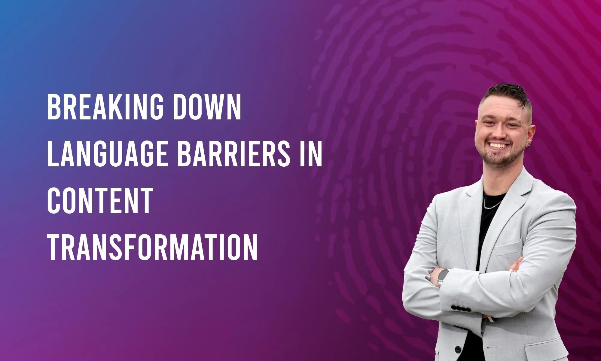 Breaking Down Language Barriers in Content Transformation