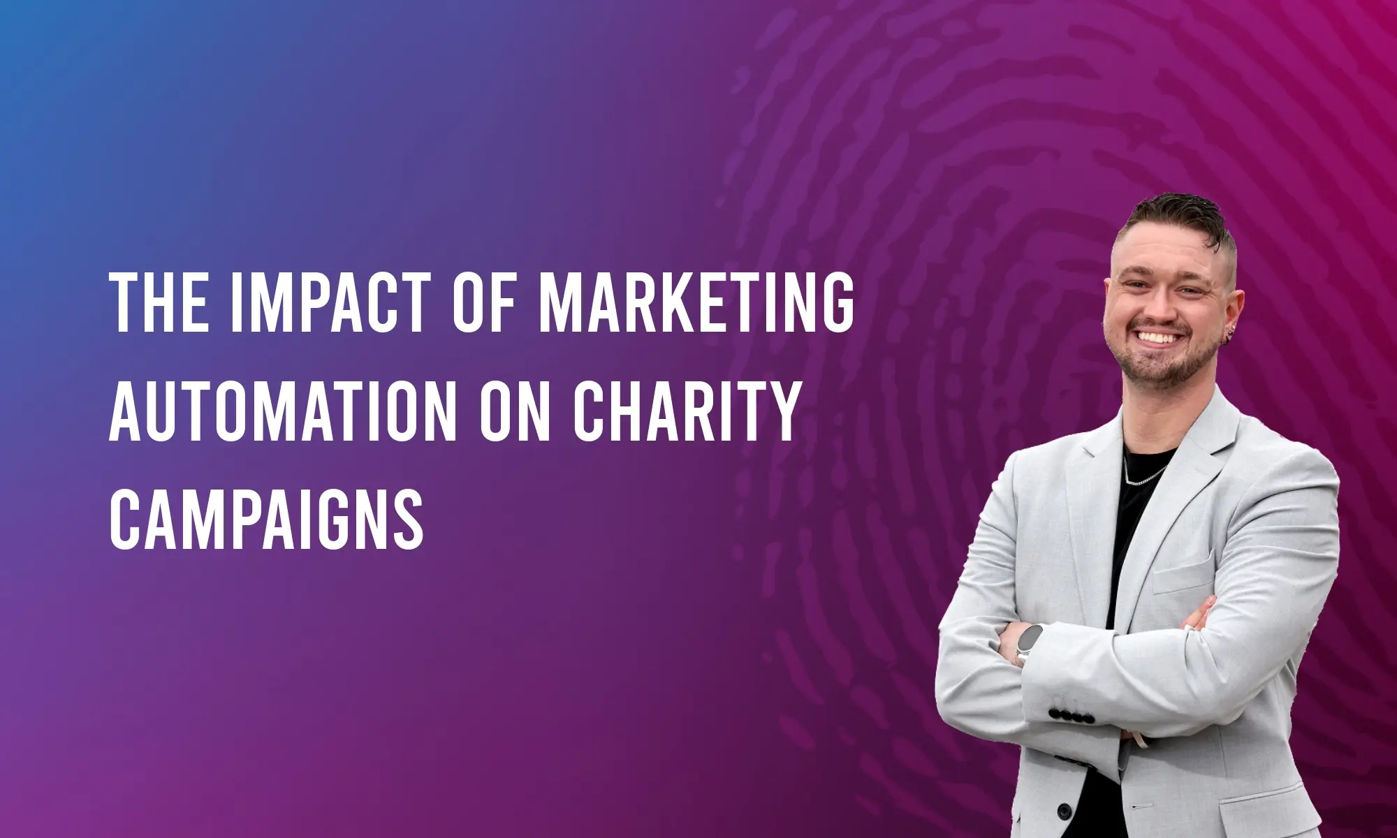 The Impact of Marketing Automation on Charity Campaigns