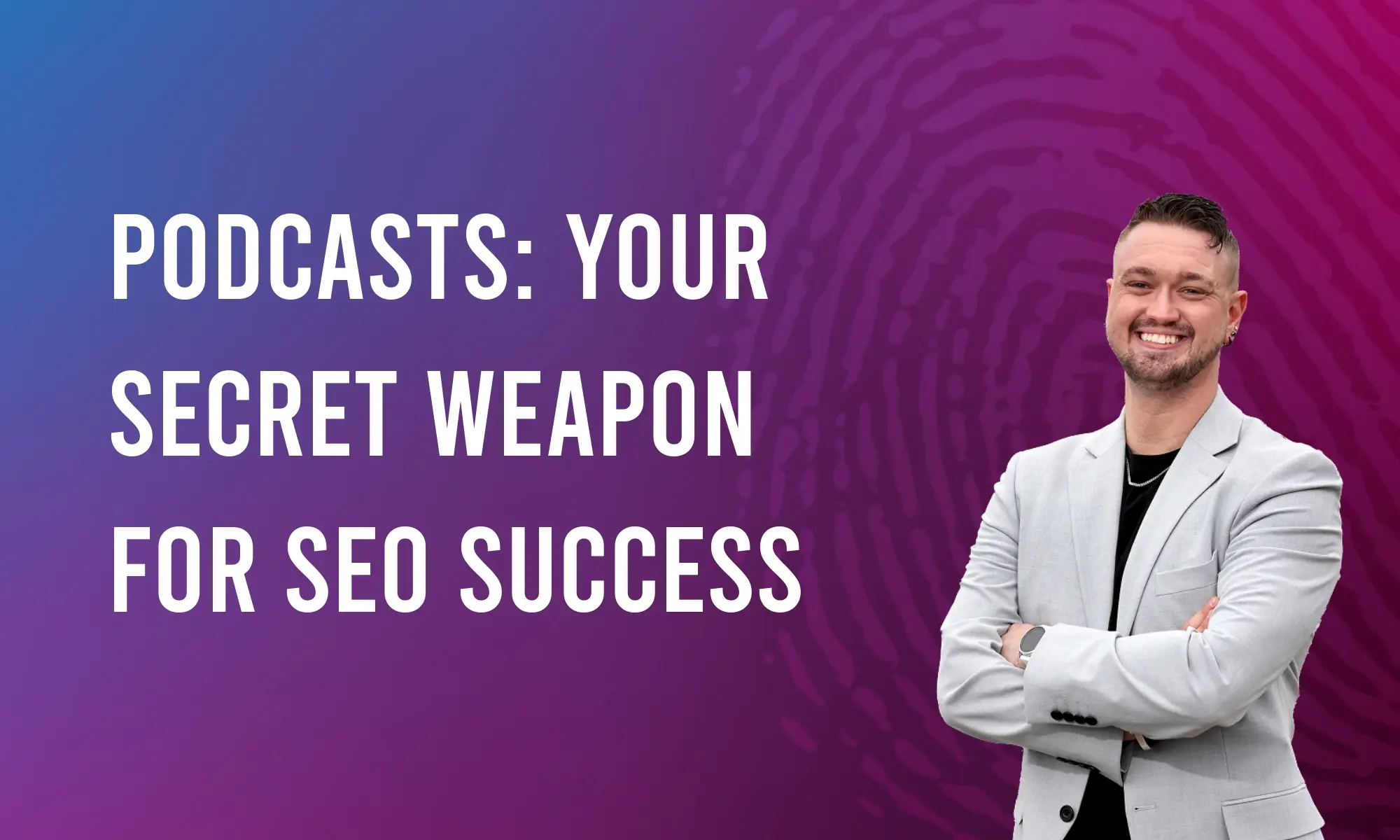 Podcasts: Your Secret Weapon for SEO Success