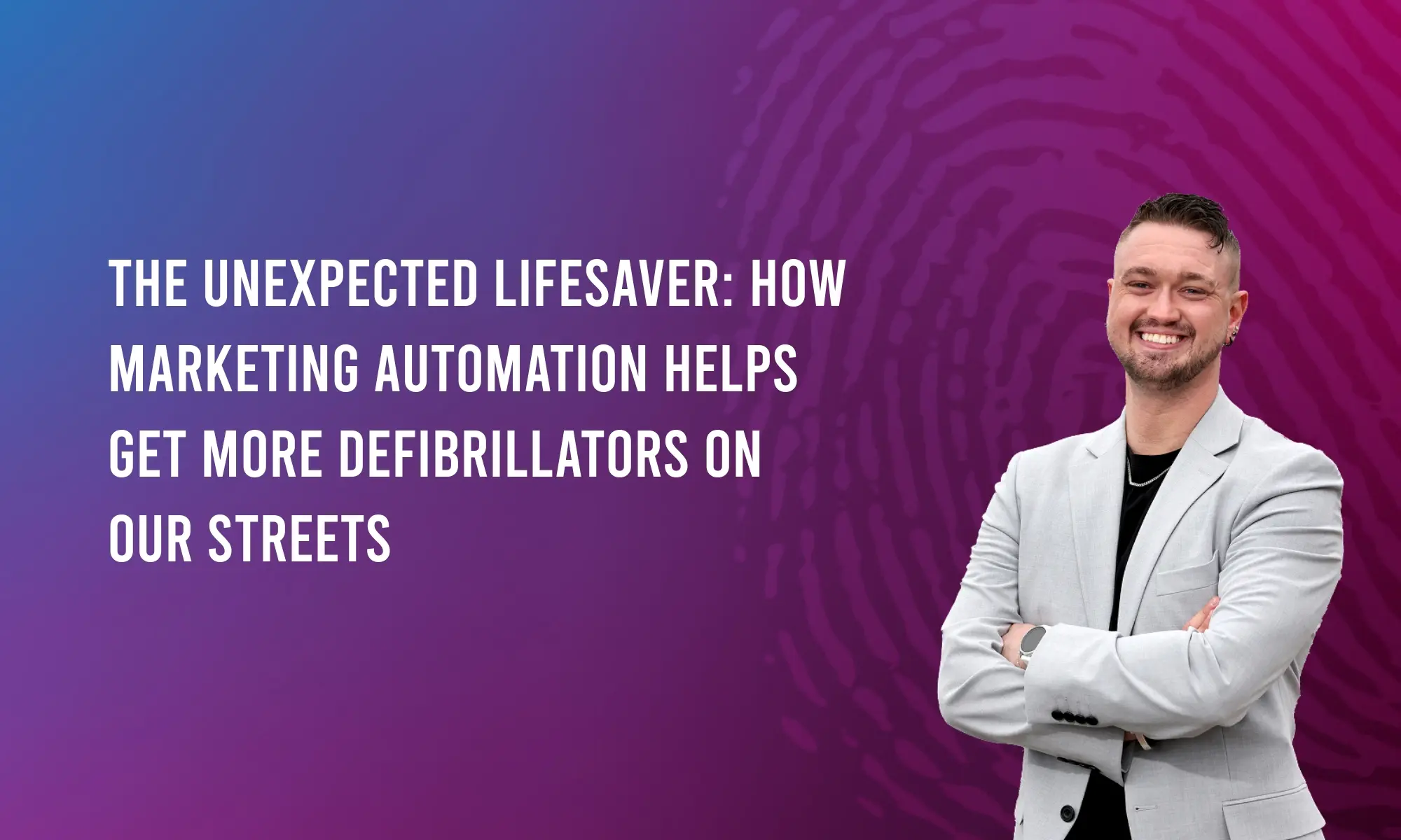 The Unexpected Lifesaver: How Marketing Automation Helps Get More Defibrillators on Our Streets