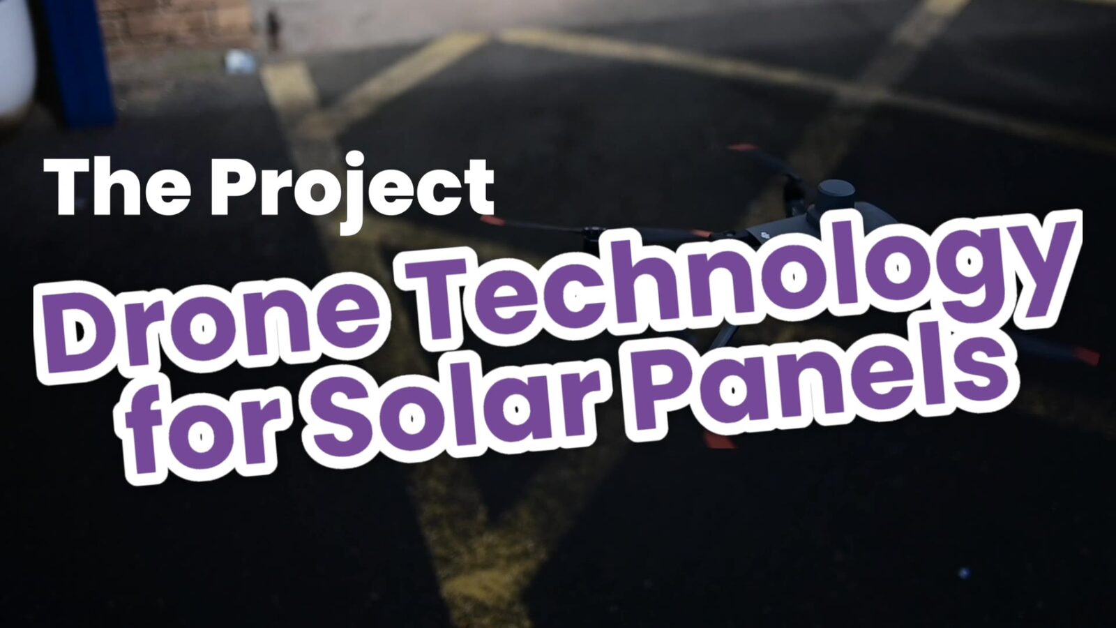 Project title card: drone technology for solar panels