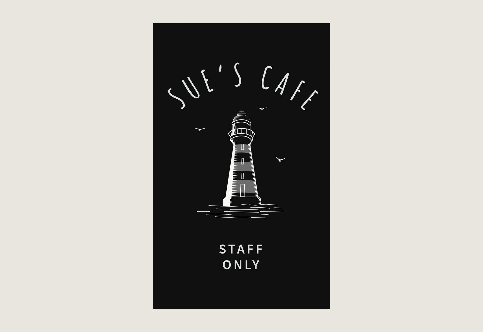 Sue&rsquo;s Cafe Staff Only door sign